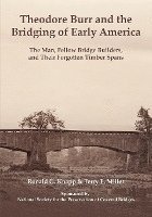 bokomslag Theodore Burr and the Bridging of Early America