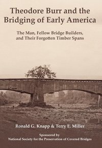 bokomslag Theodore Burr and the Bridging of Early America