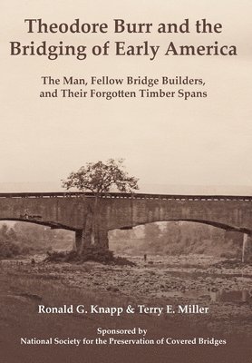 Theodore Burr and the Bridging of Early America 1