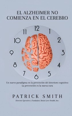 bokomslag Elalzheimer No Comienza En El Cerebro