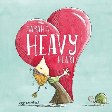 Peter Carnavas - Sarah's Heavy Heart, Häftad