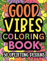 bokomslag Good Vibes Coloring Book