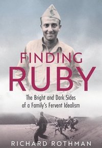 bokomslag Finding Ruby: The Bright and Dark Sides of a Family's Fervent Idealism