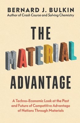 Bernard J Bulkin, Bernard J. Bulkin - Material Advantage, Häftad