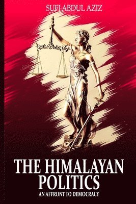 Sufi Abdul Aziz - Himalayan Politics, Häftad
