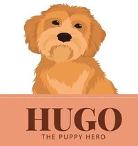 bokomslag Hugo the Puppy Hero