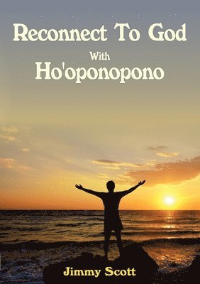bokomslag Reconnect to God with Ho'oponopono