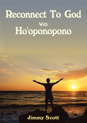 bokomslag Reconnect to God with Ho'oponopono