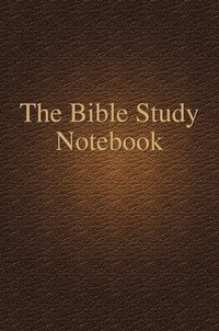 bokomslag The Bible Study Notebook