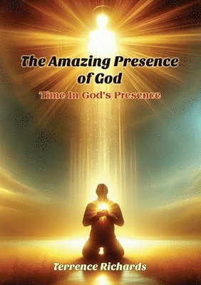 Amazing Presence of God