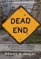 Penny M Wheat - Dead End, Häftad
