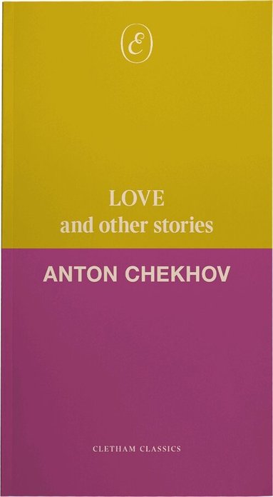 Anton Chekhov - Love and Other Stories, Häftad