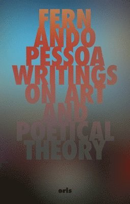 bokomslag Writings on Art and Poetical Theory