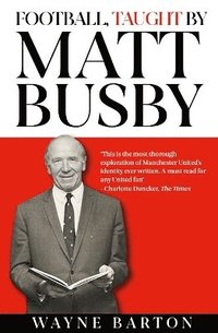 bokomslag Football, Taught By Matt Busby