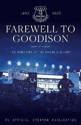 bokomslag Farewell to Goodison