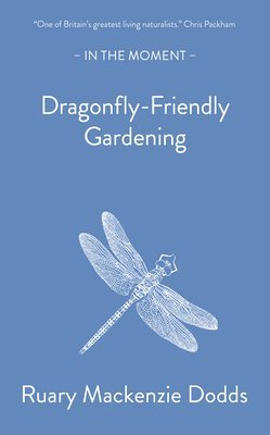 bokomslag Dragonfly-Friendly Gardening