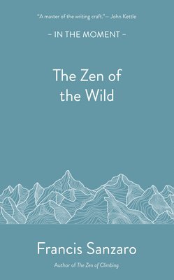 The Zen of the Wild 1