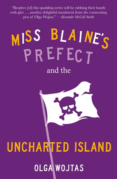 Olga Wojtas - Miss Blaine's Prefect and the Uncharted Island, Häftad