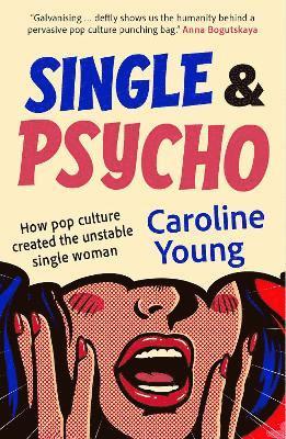 bokomslag Single and Psycho