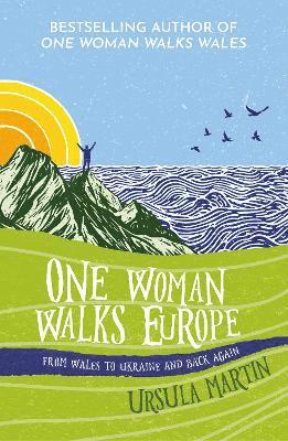 bokomslag One Woman Walks Europe