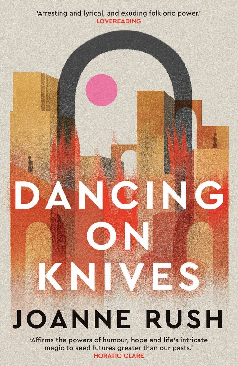 Joanne Rush - Dancing on Knives, Häftad
