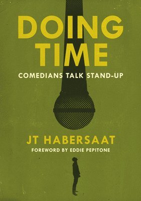 bokomslag Doing Time: Comedians Talk Stand-Up