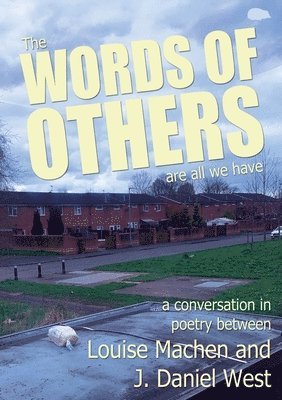 bokomslag WORDS OF OTHERS are all we have