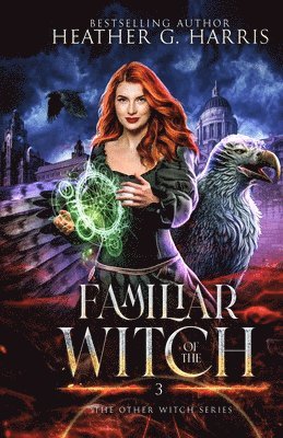 Heather G Harris - Familiar of the Witch, Häftad