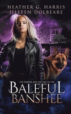 bokomslag The Vampire and the Case of the Baleful Banshee