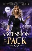 Heather G. Harris - Ascension of the Pack, Häftad