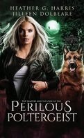 Heather G Harris - Vampire and the Case of the Perilous Poltergeist, Inbunden