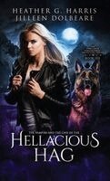 Heather G Harris - Vampire and the Case of the Hellacious Hag, Inbunden