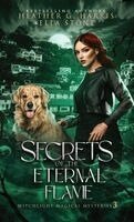 Heather G. Harris - Secrets of the Eternal Flame, Inbunden