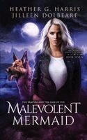 Heather G. Harris - Vampire and the Case of the Malevolent Mermaid, Häftad