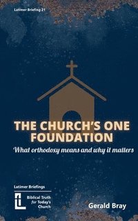 bokomslag The Church's One Foundation