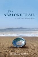 Peter Kuhnert - Abalone Trail, Häftad. Tillgänglighet: Lägg i varukorg