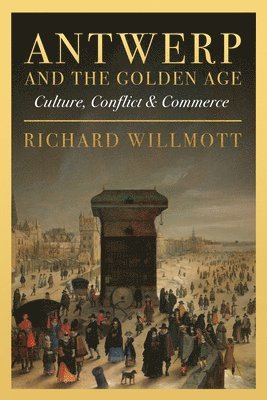 Antwerp and the Golden Age 1