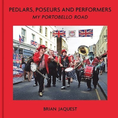 Pedlars, Poseurs and Performers 1