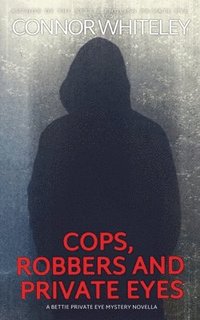 bokomslag Cops, Robbers And Private Eyes