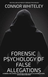 bokomslag Forensic Psychology Of False Allegations