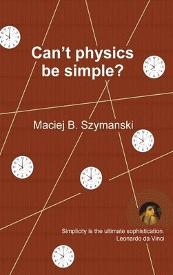 Can't physics be simple? 1