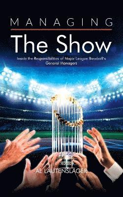 Al Lautenslager - Managing the Show, Häftad