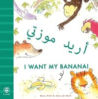 bokomslag I Want My Banana! Arabic-English