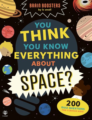 Sam Hutchinson - You Think You Know Everything About Space?, Häftad