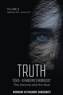Rudrani Vijyagauri Saraswati - Covid-19 The Virus and The Vaccine Volume III, Häftad