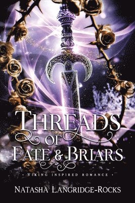 Natasha Langridge-Rocks - Threads of Fate and Briars, Häftad
