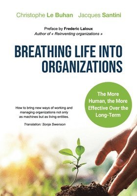 Breathing Life Into Organizations 1