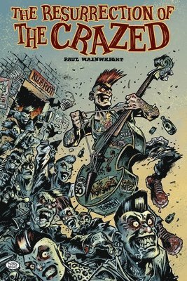 Resurrection of The Crazed