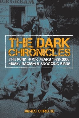James Christie - Dark Chronicles, Häftad