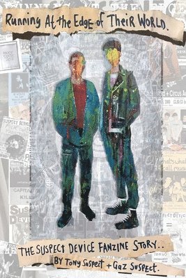 Tony Suspect, Gaz Suspect - Running at the edge of their world, Häftad